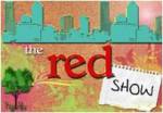 The red show